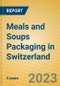 Meals and Soups Packaging in Switzerland - Product Image