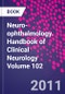 Neuro-ophthalmology. Handbook of Clinical Neurology Volume 102 - Product Image