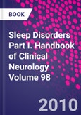 Sleep Disorders Part I. Handbook of Clinical Neurology Volume 98- Product Image