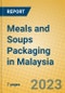 Meals and Soups Packaging in Malaysia - Product Thumbnail Image