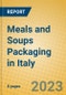 Meals and Soups Packaging in Italy - Product Image
