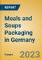 Meals and Soups Packaging in Germany - Product Image