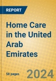 Home Care in the United Arab Emirates- Product Image