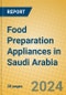 Food Preparation Appliances in Saudi Arabia - Product Image