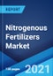 Nitrogenous Fertilizers Market: Global Industry Trends, Share, Size, Growth, Opportunity and Forecast 2021-2026 - Product Image