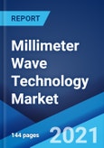 Millimeter Wave Technology Market: Global Industry Trends, Share, Size, Growth, Opportunity and Forecast 2021-2026- Product Image