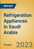 Refrigeration Appliances in Saudi Arabia- Product Image