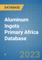 Aluminum Ingots Primary Africa Database - Product Image