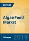 Algae Feed Market Insights 2019, Analysis and Forecast Global and Chinese Market to 2024, by Manufacturers, Product Type, Application, Regions and Technology - Product Thumbnail Image