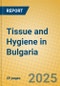 Tissue and Hygiene in Bulgaria - Product Image