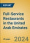Full-Service Restaurants in the United Arab Emirates - Product Image