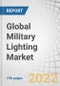 Global Military Lighting Market by End Use (Ground, Marine, Airborne), Product (LED, Non-LED), Type (Internal Lighting, External Lighting, Others) and Region (North America, Europe, Asia Pacific, Middle East, Rest of the World) - Forecast to 2027 - Product Image