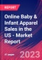 Online Baby & Infant Apparel Sales in the US - Industry Market Research Report - Product Image