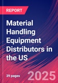 Material Handling Equipment Distributors in the US - Industry Market Research Report- Product Image