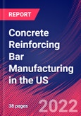 Concrete Reinforcing Bar Manufacturing in the US - Industry Market Research Report- Product Image