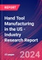 Hand Tool Manufacturing in the US - Industry Research Report - Product Image