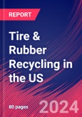Tire & Rubber Recycling in the US - Industry Market Research Report- Product Image