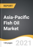 Asia-Pacific Fish Oil Market 2021-2028- Product Image