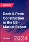 Deck & Patio Construction in the US - Industry Market Research Report - Product Thumbnail Image