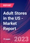 Adult Stores in the US - Industry Market Research Report - Product Thumbnail Image