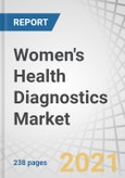 Women's Health Diagnostics Market by Application (Biopsy, Cervical & Ovarian Cancer Testing, PAP Smear, HPV, TORCH, Prenatal Testing, Hepatitis, Ultrasound, Obstetrics), End User (Hospitals, Clinics, Home Care), COVID-19 Impact – Global Forecast to 2025- Product Image