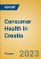 Consumer Health in Croatia - Product Image