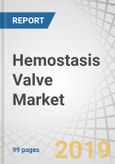 Hemostasis Valve Market by Type (Hemostasis Valve Y Connector, Double Y Connector Hemostasis Valve, One Handed), Application (Angioplasty, Angiography), End User (Hospitals), and Region (North America, Europe, Asia Pacific) - Global Forecast to 2023- Product Image