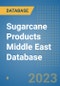 Sugarcane Products Middle East Database - Product Image