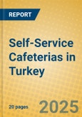 Self-Service Cafeterias in Turkey- Product Image