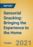 Sensorial Snacking: Bringing the Experience to the Home- Product Image
