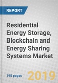 Residential Energy Storage, Blockchain and Energy Sharing Systems: Technologies and Global Market- Product Image