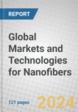Global Markets and Technologies for Nanofibers- Product Image