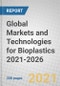 Global Markets and Technologies for Bioplastics 2021-2026 - Product Thumbnail Image