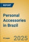 Personal Accessories in Brazil - Product Image