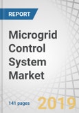 Microgrid Control System Market by Grid-Type (On-Grid and Off-grid), Component (Hardware and Software), Ownership (Private and Public), End-User (Utilities, Campuses and institutions, Commercial, and Industrial), and Region - Global Forecast to 2023- Product Image