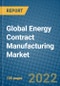 Global Energy Contract Manufacturing Market Research and Forecast, 2022-2028 - Product Thumbnail Image