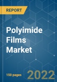 Polyimide Films Market - Growth, Trends, COVID-19 Impact, and Forecasts (2022 - 2027)- Product Image