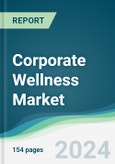 Corporate Wellness Market - Forecasts from 2025 to 2030- Product Image