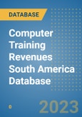 Computer Training Revenues South America Database- Product Image