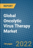 Global Oncolytic Virus Therapy Market Research and Forecast, 2022-2028- Product Image