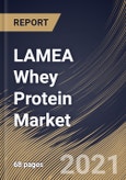 LAMEA Whey Protein Market By Type (Whey Protein Concentrates, Whey Protein Isolates and Whey Protein Hydrolysates), By Applications (Nutritional Supplements, Food & Beverages, Personal Care and Animal Feed & Pet Food), By Country, Industry Analysis and Forecast, 2020 - 2026- Product Image