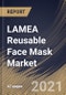 LAMEA Reusable Face Mask Market By Material (Cotton, Nylon and Other Materials), By Application (Commercial and Personal), By Distribution Channel (Online and Offline), By Country, Industry Analysis and Forecast, 2019 - 2025 - Product Thumbnail Image