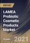 LAMEA Probiotic Cosmetic Products Market By Distribution Channel (Hypermarket & Supermarket, Pharmacy & Drug Store, E-commerce and other Distribution Channels), By Product (Skin care and Hair Care), By Country, Industry Analysis and Forecast, 2020 - 2026 - Product Thumbnail Image