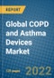 Global COPD and Asthma Devices Market 2022-2028 - Product Thumbnail Image