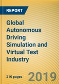 Global Autonomous Driving Simulation and Virtual Test Industry Chain Report, 2018-2019- Product Image