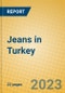 Jeans in Turkey - Product Image