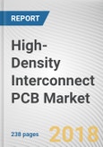 High-Density Interconnect PCB Market by End User and Application: Global Opportunity Analysis and Industry Forecast, 2018 - 2025- Product Image