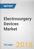 Electrosurgery Devices Market by Type, Electrosurgery Accessories and Application: Global Opportunity Analysis and Industry Forecast, 2017 - 2025- Product Image
