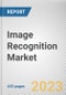 Image Recognition Market By Component, By Deployment Mode, By Technology, By Application, By Industry Vertical: Global Opportunity Analysis and Industry Forecast, 2023-2032 - Product Image