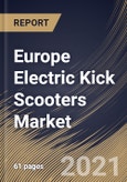 Europe Electric Kick Scooters Market By Battery (Lithium-Ion (Li-Ion), Sealed Lead Acid (SLA) and Nickel Metal Hydride (NiMH)), By Voltage (36V, Below 24V, 48V and Greater than 48V), By Country, Industry Analysis and Forecast, 2020 - 2026- Product Image